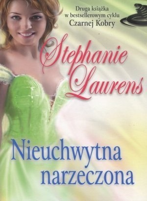 Okładka: Stephanie Laurens - Nieuchwytna narzeczona