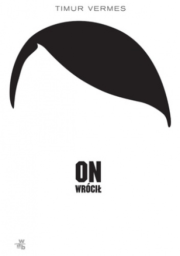 Okładka: Timur Vermes - On wrócił