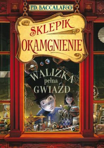 Okładka: Pierdomenico Baccalario - Walizka pełna gwiazd