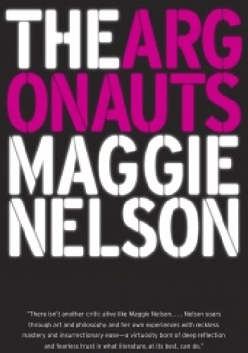 Okładka: Maggie Nelson - The Argonauts