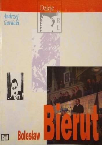 Okładka: Andrzej Garlicki - Bolesław Bierut