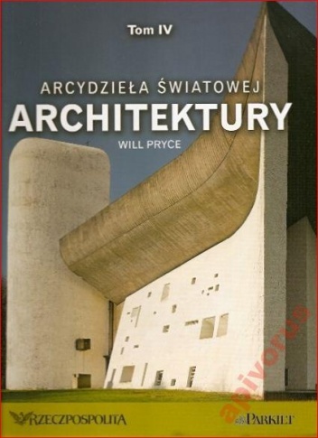 Okładka: Will Pryce - Arcydzieła światowej architektury- t.4