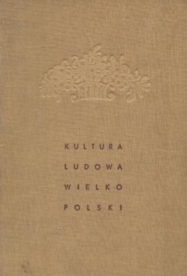 Okładka: Wojciech Józef Burszta - Kultura ludowa Wielkopolski