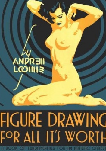 Okładka: William Andrew Loomis - Figure Drawing For All It’s Worth