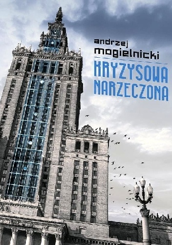 Okładka: Andrzej Mogielnicki - Kryzysowa narzeczona