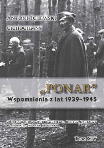 Okładka: Janusz Borkowski - "PONAR" Wspomnienia z lat 1939-1945