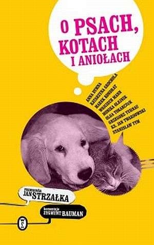 Okładka: Jan Strzałka - O psach, kotach i aniołach