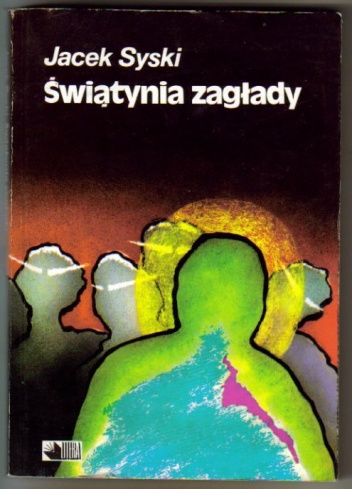 Okładka: Jacek Syski - Świątynia zagłady
