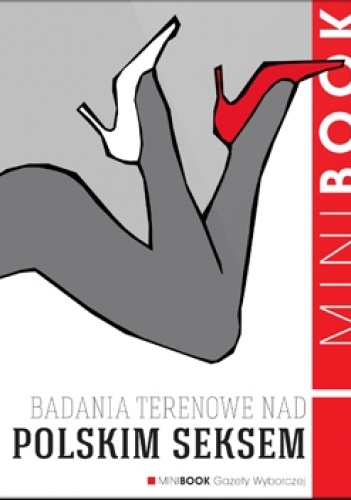Okładka:  praca zbiorowa - Badania terenowe nad polskim seksem