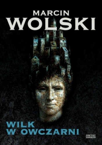 Okładka: Marcin Wolski - Wilk w owczarni