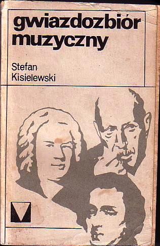 Okładka: Stefan Kisielewski - Gwiazdozbiór muzyczny