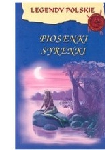 Okładka:  - LEGENDY POLSKIE. PIOSENKI SYRENKI