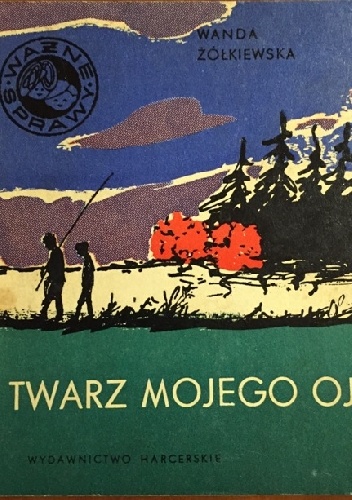 Okładka: Wanda Żółkiewska - Twarz mojego ojca