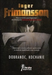 Okładka: Inger Frimansson - Dobranoc, kochanie