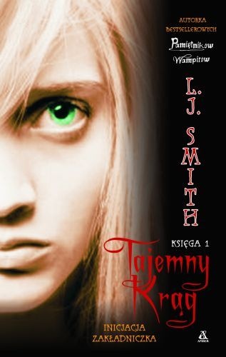 Okładka: Lisa Jane Smith - Inicjacja. Zakładniczka