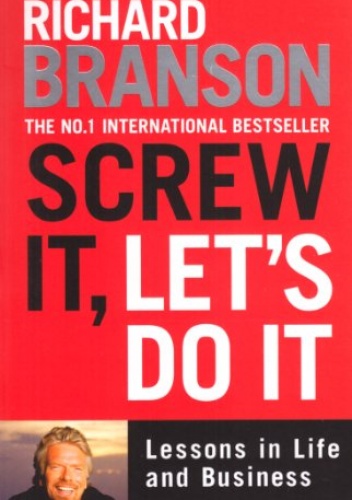 Okładka: Richard Branson - Screw It, Lets Do It!