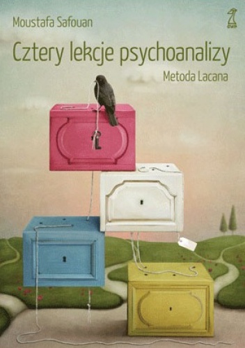 Okładka: Mustafa Safouan - Cztery lekcje psychoanalizy. Metoda Lacana