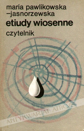Okładka: Maria Pawlikowska-Jasnorzewska - Etiudy wiosenne