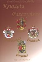 Okładka: Bronisława Jeske-Cybulska - Książęta pszczyńscy