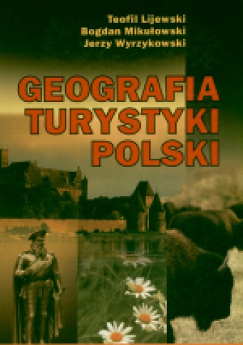 Okładka: Teofil Lijewski - Geografia turystyki Polski/op.m./