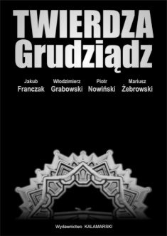 Okładka: Piotr Nowiński - Twierdza Grudziądz