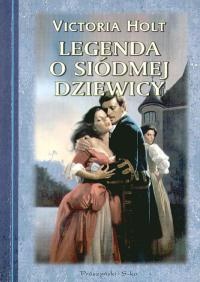 Okładka: Victoria Holt - Legenda o siódmej dziewicy