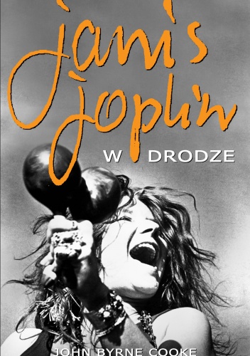 Okładka: John Byrne Cooke - Janis Joplin. W drodze