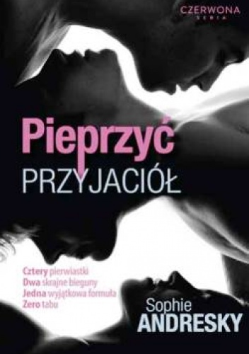 Okładka: Sophie Andresky - Pieprzyć przyjaciół