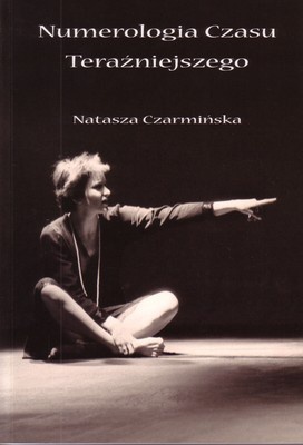 Okładka: Natasza Czarmińska - Numerologia Czasu Teraźniejszego