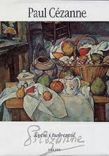 Okładka: MARIA TERESA BENEDETTI - Paul Cezanne - życie i twórczość