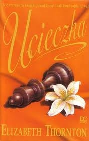 Okładka: Elizabeth Thornton - Ucieczka