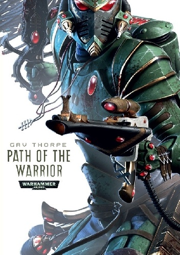 Okładka: Gavin Thorpe - Path of the Warrior