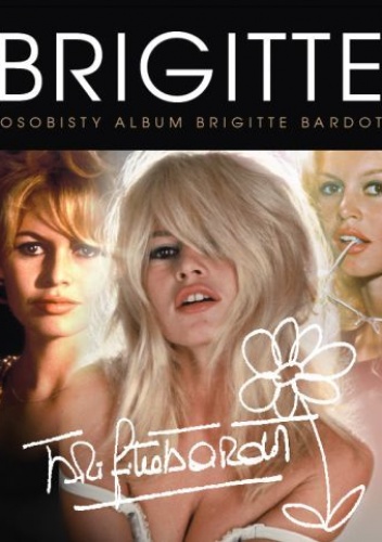 Okładka: Suzanne Lander - Brigitte Bardot. Osobisty album Brigitte Bardot