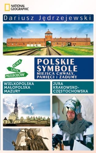 Okładka: Dariusz Jędrzejewski - Polskie symbole. Miejsca chwały, pamięci i zadumy