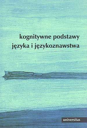 Okładka: Elżbieta Tabakowska - Kognitywne podstawy języka i językoznawstwa