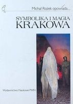Okładka: Michał Rożek - Symbolika i magia Krakowa
