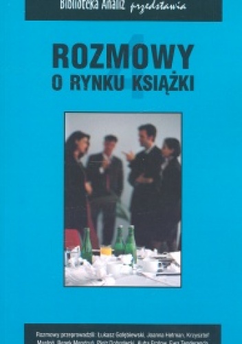 Okładka:  praca zbiorowa - Rozmowy o rynku książki 4