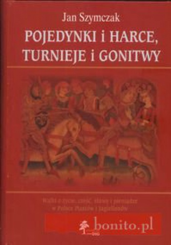Okładka: Jan Szymczak - Pojedynki i harce turnieje i gonitwy