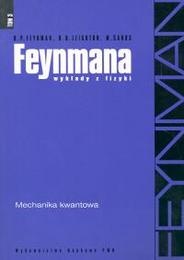 Okładka: Richard Phillips Feynman - Feynmana wykłady z fizyki - mechanika kwantowa
