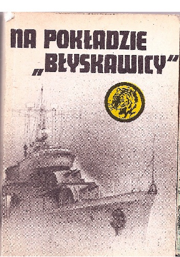 Okładka: Andrzej Kuczera - Na pokładzie „Błyskawicy”