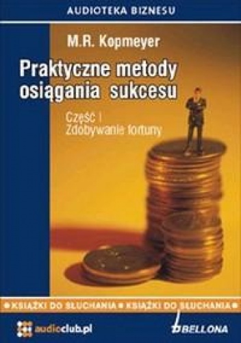 Okładka: M.R. Kopmeyer - Praktyczne metody osiągania sukcesu cęść 1 (CD)