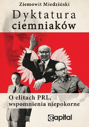 Okładka: Ziemowit Miedziński - Dyktatura ciemniaków