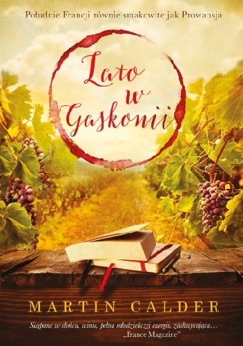 Okładka: Martin Calder - Lato w Gaskonii. Inne oblicze południa Francji