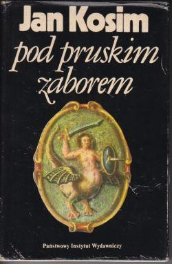 Okładka: Jan Kosim - Pod pruskim zaborem: Warszawa w latach 1796-1806