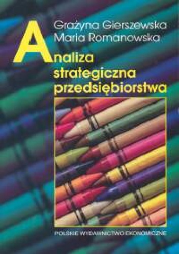 Okładka: Grażyna Gierszewska - Analiza strategiczna przedsiębiorstwa