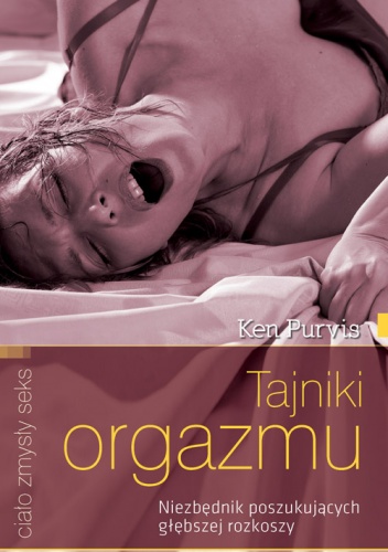 Okładka: Ken Purvis - Tajniki orgazmu