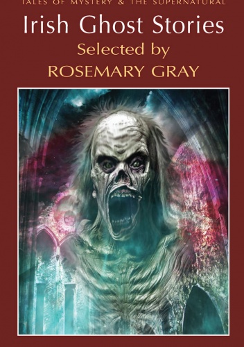 Okładka: Bram Stoker - Irish Ghost Stories