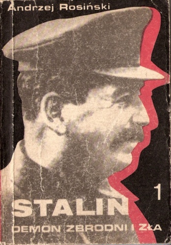 Okładka: Andrzej Rosiński - Stalin demon zbrodni i zła. Wielka czystka 1934-1939