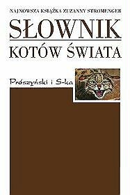 Okładka: Zuzanna Stromenger - Słownik kotów świata
