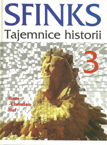 Okładka: Hans Christian Huf - Sfinks. Tajemnice historii t.3